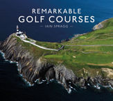 Remarkable Golf Courses - 15 Feb 2018