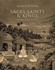 Sages, Saints & Kings of Ancient India - 7 Mar 2023