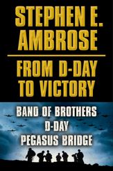 Stephen E. Ambrose From D-Day to Victory E-book Box Set - 25 Jun 2013