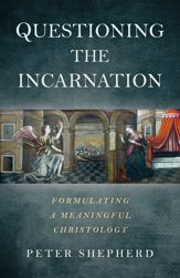 Questioning the Incarnation - 30 Mar 2018