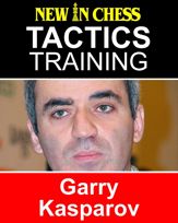 Tactics Training - Garry Kasparov - 2 Feb 2016