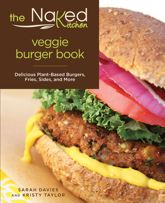 Naked Kitchen Veggie Burger Book - 6 May 2014