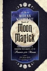 The Modern Witchcraft Book of Moon Magick - 19 Mar 2024