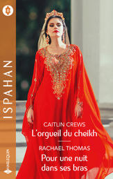 L'orgueil du cheikh - Pour une nuit dans ses bras - 1 Jun 2021