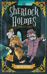 Sherlock Holmes Retold for Children - 1 Jul 2022