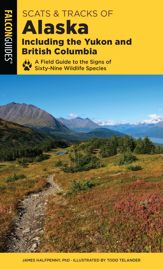 Scats and Tracks of Alaska Including the Yukon and British Columbia - 1 Aug 2019