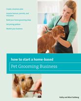 How to Start a Home-based Pet Grooming Business - 1 Jun 2011