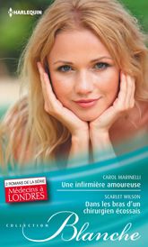 Une infirmière amoureuse - Dans les bras d'un chirurgien écossais - 1 Jul 2014