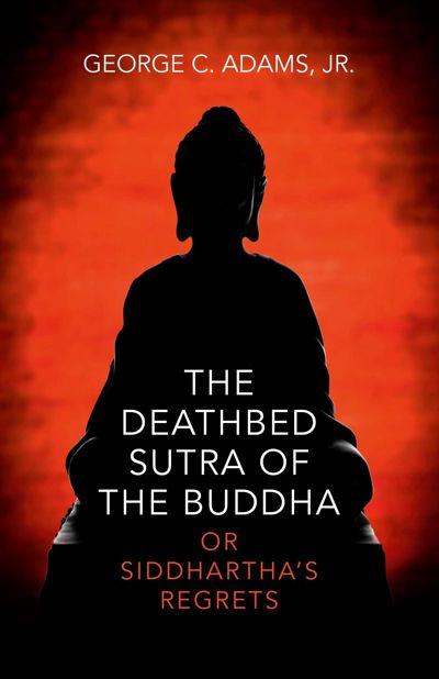 The Deathbed Sutra of the Buddha