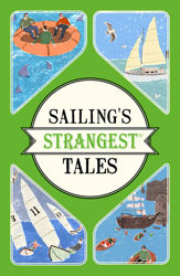 Sailing's Strangest Tales - 8 Aug 2016