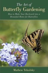 The Art of Butterfly Gardening - 14 Apr 2015