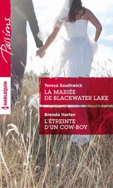 La mariée de Blackwater Lake - L'étreinte d'un cow-boy - 1 Nov 2015