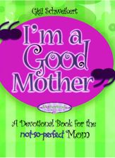 I'm a Good Mother - 15 Jun 2010