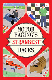 Motor Racing's Strangest Races - 9 Jun 2016