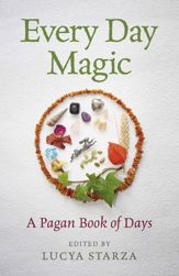 Every Day Magic - A Pagan Book of Days - 24 Nov 2017