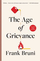 The Age of Grievance - 30 Apr 2024