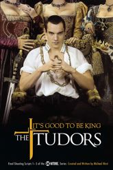 The Tudors: It's Good to Be King - 30 Jun 2008