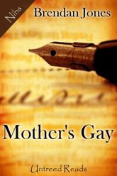 Mother's Gay - 6 Apr 2013