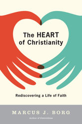 The Heart of Christianity - 17 Mar 2009