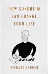 How Sondheim Can Change Your Life - 19 Nov 2024