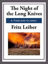 The Night of the Long Knives - 22 Apr 2013