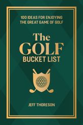 The Golf Bucket List - 11 Jun 2024