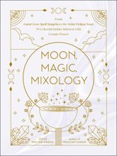 Moon, Magic, Mixology - 9 Nov 2021