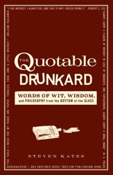 The Quotable Drunkard - 18 Feb 2011
