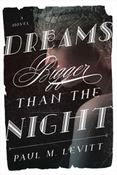 Dreams Bigger Than the Night - 3 Aug 2015