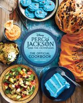 Percy Jackson and the Olympians: The Official Cookbook - 8 Oct 2024