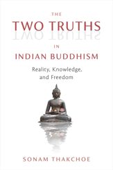 The Two Truths in Indian Buddhism - 18 Apr 2023