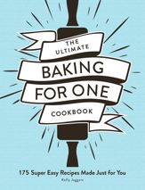 The Ultimate Baking for One Cookbook - 30 Nov 2021