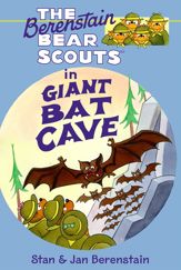 The Berenstain Bears Chapter Book: Giant Bat Cave - 23 Jul 2013