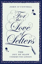 For the Love of Letters - 1 Jan 2013