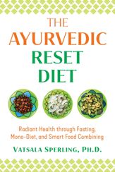 The Ayurvedic Reset Diet - 29 Dec 2020