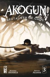 Akogun: Brutalizer of Gods #3 - 14 Aug 2024