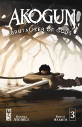 Akogun: Brutalizer of Gods #3 - 14 Aug 2024