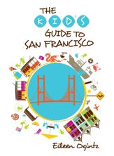 Kid's Guide to San Francisco - 18 Nov 2014