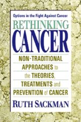 Rethinking Cancer - 16 Jul 2012