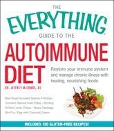 The Everything Guide to the Autoimmune Diet - 8 May 2015
