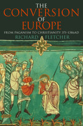 The Conversion of Europe (TEXT ONLY) - 22 Nov 2012