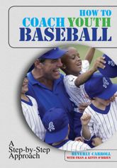 How to Coach Youth Baseball - 1 Mar 2007