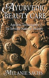 Ayurvedic Beauty Care - 1 Jun 1994