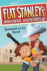 Flat Stanley's Worldwide Adventures #10: Showdown at the Alamo - 23 Dec 2013