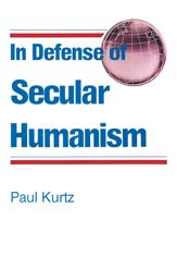 In Defense of Secular Humanism - 9 Sep 2010
