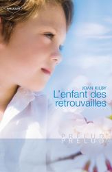 L'enfant des retrouvailles - 1 Aug 2011