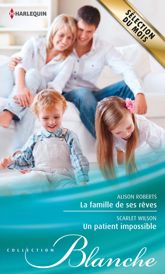 La famille de ses rêves - Un patient impossible - 1 Feb 2015