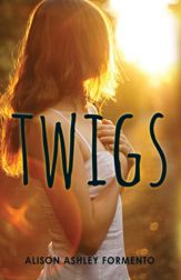 Twigs - 18 Aug 2013