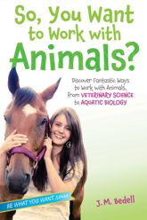 So, You Want to Work with Animals? - 4 Apr 2017