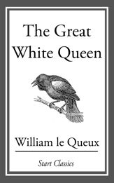 The Great White Queen - 1 Jan 2014